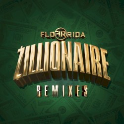 Zillionaire (remixes)