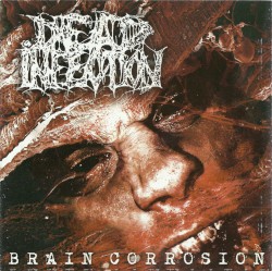 Brain Corrosion