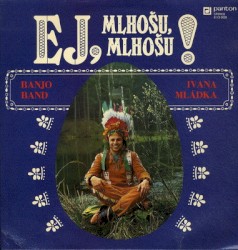 Эй, Млошу, Млошу!