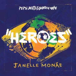 Heroes (Pepsi Beats of the Beautiful Game)