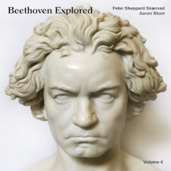 Beethoven Explored Volume 4