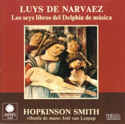 Los seys líbros del Delphín de música (vihuela de mano: Hopkinson Smith)