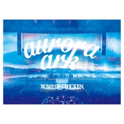 BUMP OF CHICKEN TOUR 2019 aurora ark TOKYO DOME Live Album