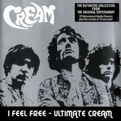 Я чувствую себя свободным: Ультимативный Cream