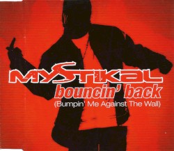 Bouncin’ Back (Bumpin’ Me Against the Wall)