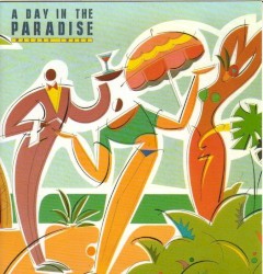 A Day In The Paradise