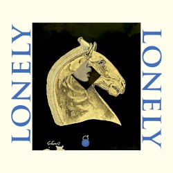 LONELY LONELY