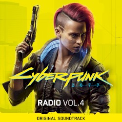 Cyberpunk 2077: Radio, Vol. 4: Original Soundtrack