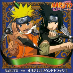 NARUTO -ナルト- オリジナルサウンドトラックII