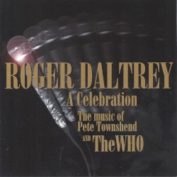 A Celebration: The Music of Pete Townshend and The Who