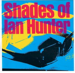 Shades of Ian Hunter