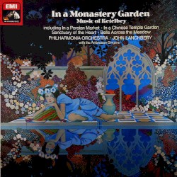 In a Persian Market / In a Monastery Garden / Sanctuary of the Heart