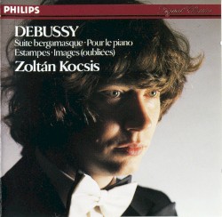 Suite Bergamasque / Pour le piano / Estampes / Images (oubliées)