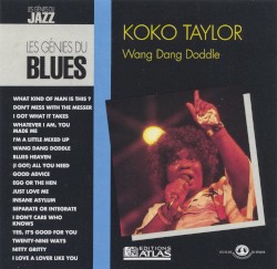 The Blues Collection: Koko Taylor, Wang Dang Doodle