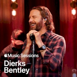 Сессии Apple Music: Диркс Бентли