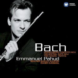 Brandenburg Concerto no. 5 / Orchestral Suite no. 2 / Trio Sonata / Partita