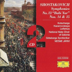 Symphonies no. 13 "Babi Yar", nos. 14 & 15