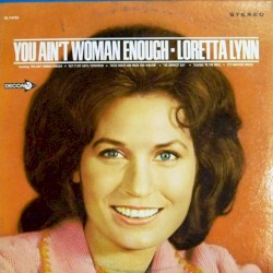 You Ain’t Woman Enough