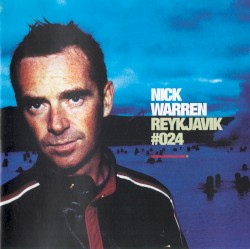 Global Underground 024: Nick Warren in Reykjavik
