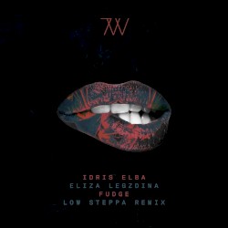 Fudge (Low Steppa Remix)