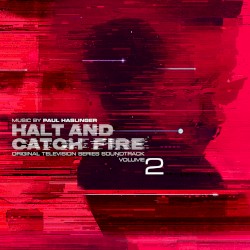 Halt and Catch Fire, Vol. 2 (Original Television Series Soundtrack)