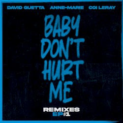 Baby Don’t Hurt Me (ремиксы)