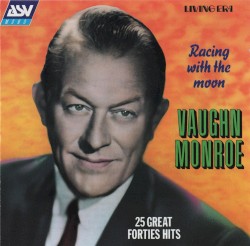 Racing with the Moon: 25 Great Forties Hits
