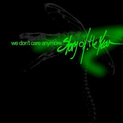 We Don’t Care Anymore
