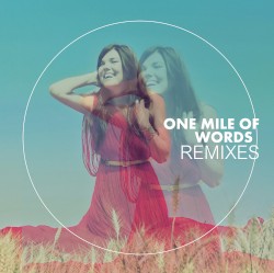 One Mile of Words (Remixes)