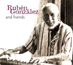 Rubén González and Friends