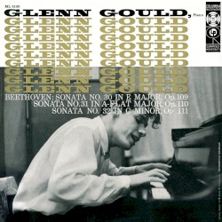 Sonata no. 30 in E major, op. 109 / Sonata no. 31 in A‐flat major, op. 110 / Sonata no. 32 in C minor, op. 111
