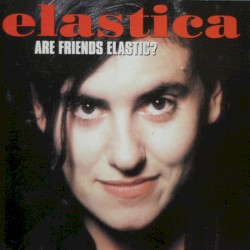 Are Friends Elastic?