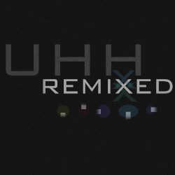 Uhh Remixed
