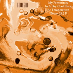 My Femininity In A Dry Cool Place At Temperature Below 29.5 F