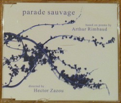 Parade Sauvage pour Arthur Rimbaud