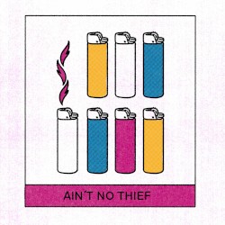Ain’t No Thief