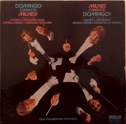 Domingo Conducts Milnes! Milnes Conducts Domingo!