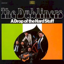 A Drop of the Hard Stuff