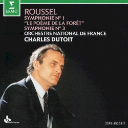 Symphonie no. 1 "Le Poeme de la Foret" / Symphonie no. 3