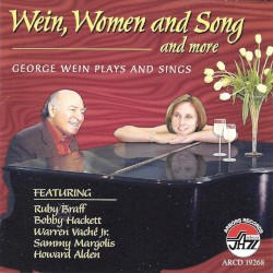 Wein, Women And Song And More - George Wein Plays And Sings