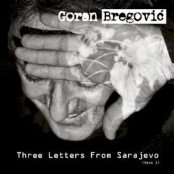 Три письма из Сараева (Опус 1)