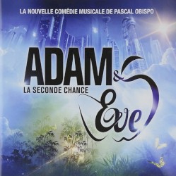 Adam & Eve : La Seconde Chance (La nouvelle comédie musicale de Pascal Obispo)