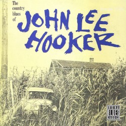 The Country Blues of John Lee Hooker