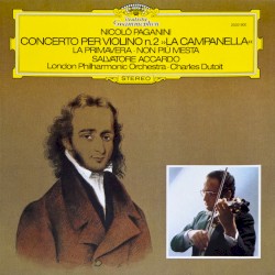 Concerto per violino n°2 “La Campanella” / La Primavera / Non più mesta