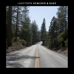 Ladytron (Remixed & Rare)