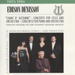 "Chant d'Automne" for Soprano and Orchestra / Concerto for Cello and Orchestra / Concerto for Piano and Orchestra