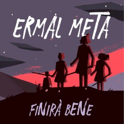 Finirà bene