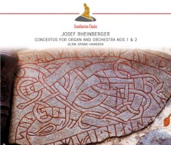 Organ Concertos 1 & 2 / Trio for Violin, Cello & Organ