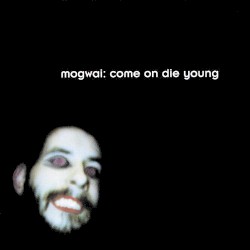 Come On Die Young