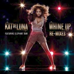 Whine Up (re-mixes)